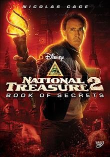 National treasure 2 [videorecording] : book of secrets / produced by Jerry Bruckheimer, Jon Turteltaub ; screenplay by Cormac Wibberley, Marianne Wibberley ; directed by Jon Turteltaub.