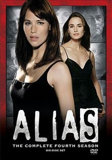 Alias. The complete fourth season [videorecording] / ABC Studios ; Touchstone Television ; Bad Robot.