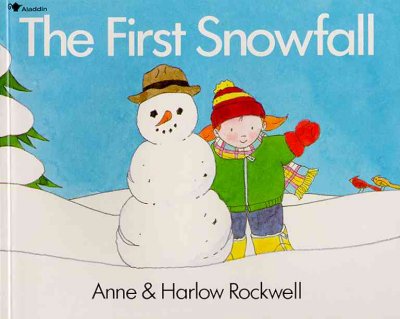 The first snowfall / Anne & Harlow Rockwell.