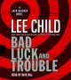 Bad luck and trouble A Jack Reacher novel  Cover Image