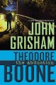 Theodore Boone : the abduction  Cover Image