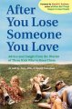 After you lose someone you love : advice and insight from the diaries of three kids who've been there Cover Image