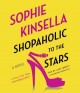 Shopaholic to the stars a novel  Cover Image