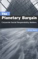 The planetary bargain corporate social responsibility matters  Cover Image