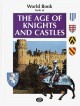 World Book looks at the age of knights and castles  Cover Image
