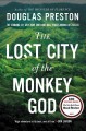 The lost city of the monkey god : a true story  Cover Image