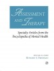 Assessment and therapy : specialty articles from the Encyclopedia of mental health  Cover Image