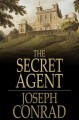 The secret agent : a simple tale  Cover Image