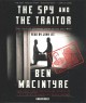 The spy and the traitor : the greatest espionage story of the Cold War  Cover Image