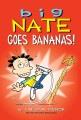 Big Nate goes bananas!  Cover Image