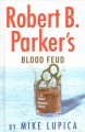 Robert B. Parker's Blood feud  Cover Image