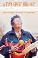 A Two-Spirit journey : the autobiography of a lesbian Ojibwa-Cree Elder  Cover Image