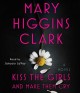 Kiss the girls and make them cry a novel  Cover Image