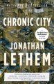 Chronic city : a novel  Cover Image