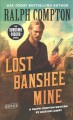 Lost banshee mine : a Ralph Compton western  Cover Image