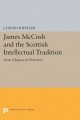 James McCosh and the Scottish intellectual tradition : from Glasgow to Princeton  Cover Image