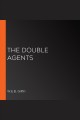 The double agents Men at war series, book 6. Cover Image