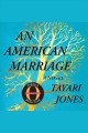 An american marriage A novel. Cover Image