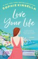 Love your life : a novel  Cover Image