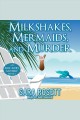 Milkshakes, Mermaids, and Murder : Ellie Avery Mystery Series, Book 8 Cover Image