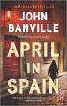 Go to record April in Spain : a novel