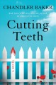 Cutting teeth : a novel  Cover Image