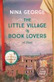 Go to record The little village of book lovers : a novel